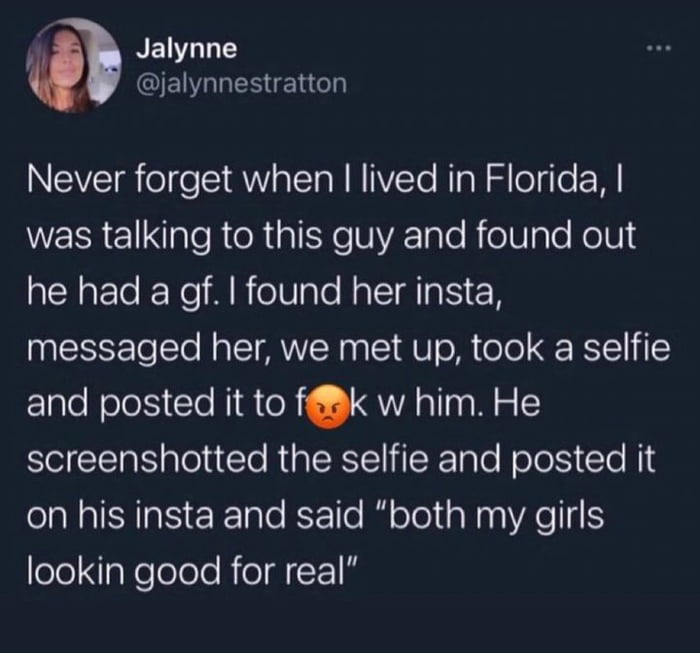 Q Jalynne jalynnestratton Never forget when lived in Florida SR EIaleReRaIXeTVVR ale RelUaTe Keld he had a df found her insta messaged her we met up took a selfie and posted it to fk w him He screenshotted the selfie and posted it IS EETale Ko To lal ool N A S eTegWelolele Rl 1M