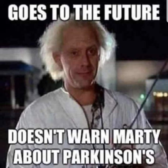 GOES TOTHE FUTURE o L i N y P DOESNTWARN MARTY ABOUTPARKINSO s