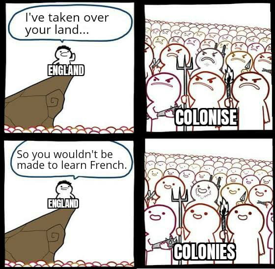 Ive taken over S your land R AV D L ENGLA RS SO So you wouldnt be made to learn French