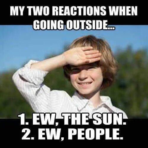 MY TWO REACTIONS WHEN GOINGOUTSIDE 1 EW THESUN 2 EW PEOPLE