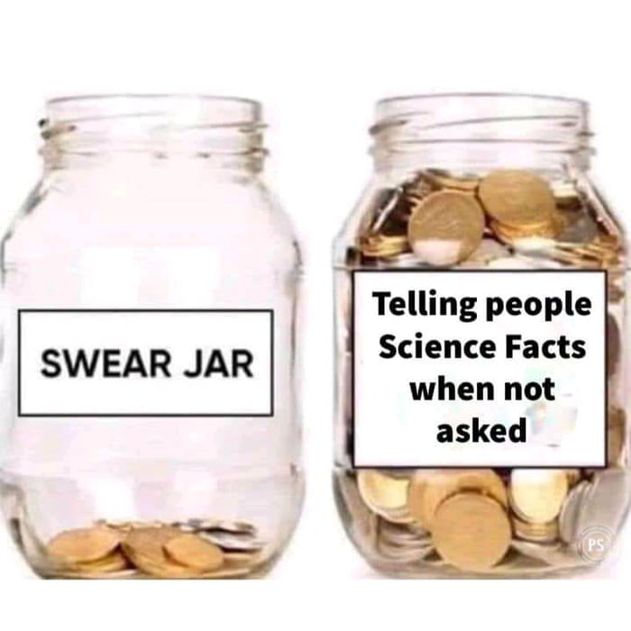 SWEAR JAR Science Facts when not H asked