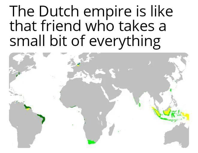 The Dutch empire is like that friend who takes a small bit of everything N EL