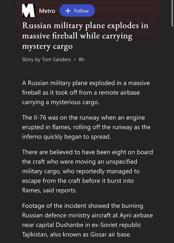 M o G Russian military plane explodes in massive fireball while carrying mystery cargo Story by Tom Sanders 8h ARussian military plane exploded in a massive fireball as it took off from a remote airbase carrying a mysterious cargo The I1 76 was on the runway when an engine erupted in flames rolling off the runway as the inferno quickly began to spread There are believed to have been eight on board
