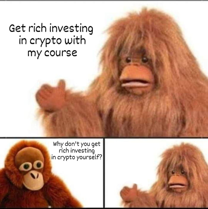 Get rich investing in crypto with my course Why dont you get rich investing in erypto yourself