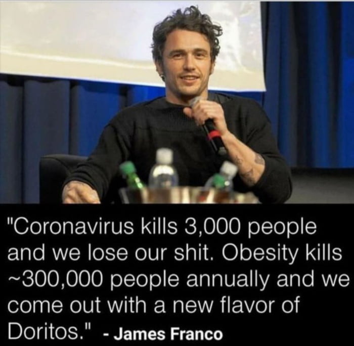 Sa ROTI ela EE VIIVER NII SRC HO 00N oTo 0 and we lose our shit Obesity kills age 00N000N oTe ol SRTalalUF1A1ale RY come out with a new flavor of Doritos James Franco