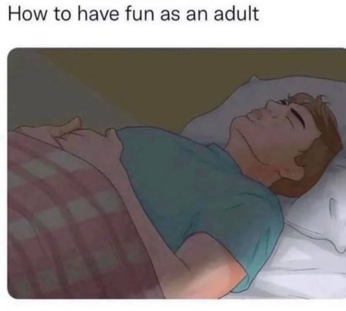 How to have fun as an adult