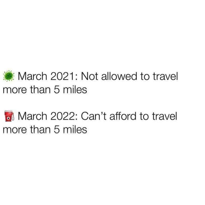 March 2021 Not allowed to travel more than 5 miles B March 2022 Cant afford to travel more than 5 miles