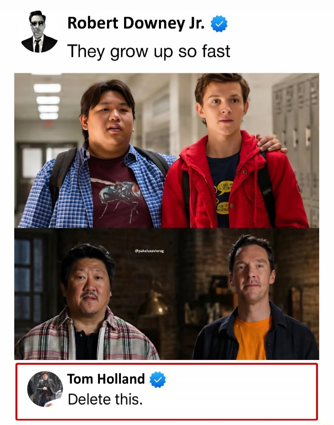 Robert Downey Jr. They grow up so fast. Tom Holland. Delete this.