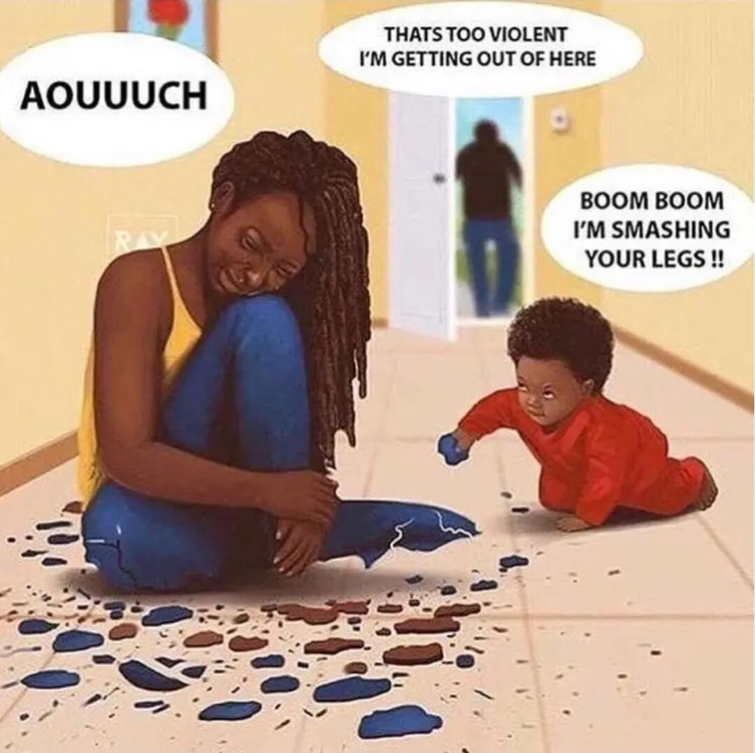 _ THATS TOO VIOLENT AOUUUCH M GETTING OUT OF HERE BOOM BOOM IM SMASHING YOUR LEGS t