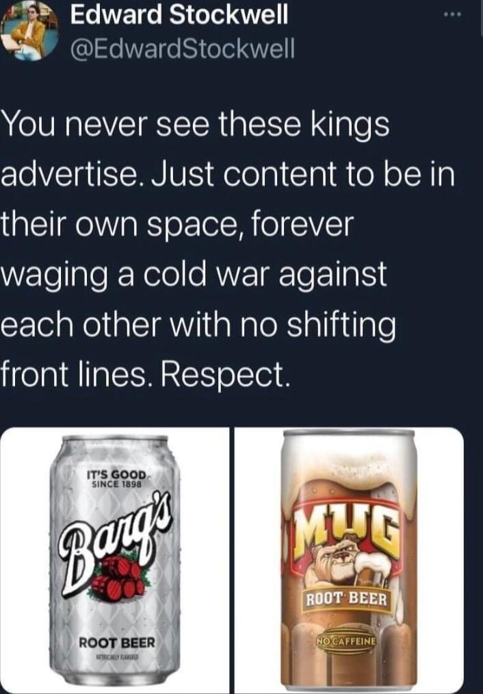 Bl l WET GBS T 4 i EdwardStockwell You never see these kings advertise Just content to be in their own space forever WelelaleNelolle RV Tar To 1A kel el A i alaloXlaliiilale front lines Respect