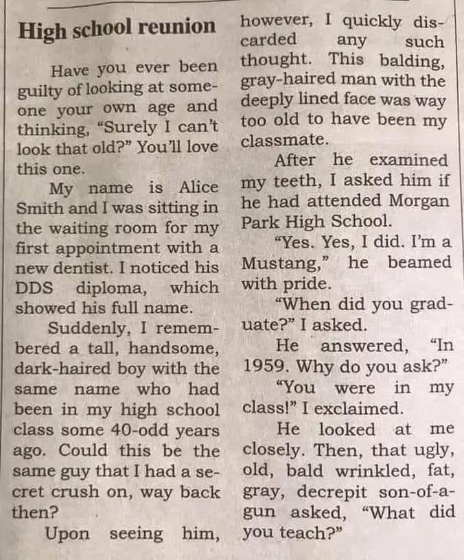 High school reunion

Have you ever been guilty of looking at someone your own age and thinking, 