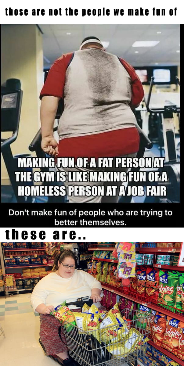 those are not the people we make fun of MAKING Fllll OFA FAT IEIISIIIIAI r 4 THEGYM IS lIIEMMINiJHIN 17 IIIIMEIESS IEIlSIIII AI lwlll DI R A ELCR T R LYo o RNV T RET R g Y R o ENCIR G EEIVETS tllese are T