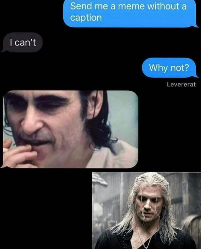 Send me a meme without a Reclelifely Wer Tole Y not Levererat