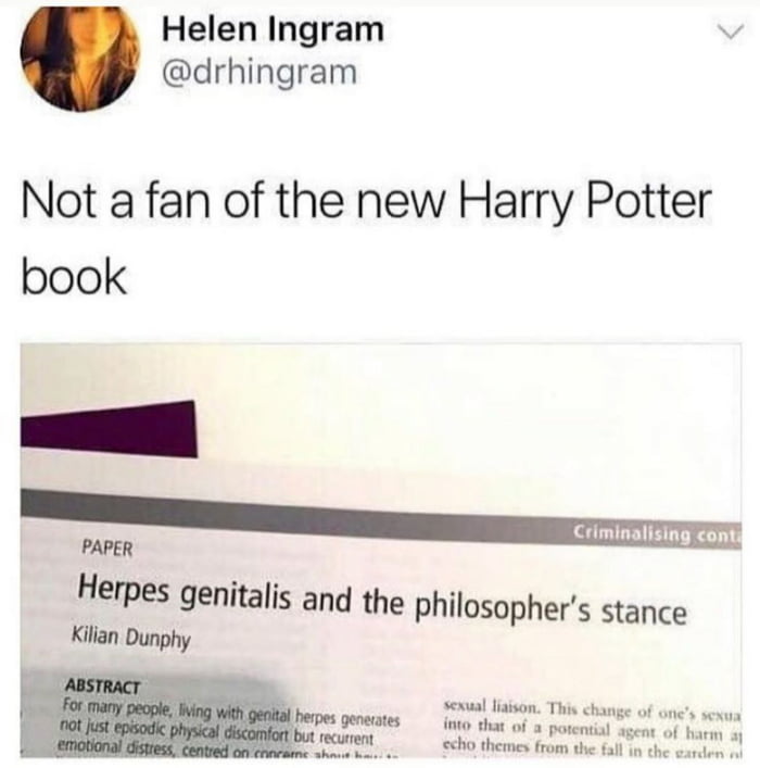 Helen Ingram v drhingram Not a fan of the new Harry Potter book PAPER Herpes genitalis and the philosophers stance Killan Dunphy sexual liaison o