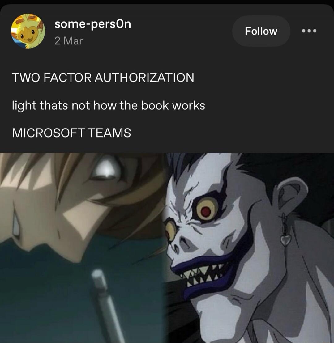 TWO FACTOR AUTHORIZATION light thats not how the book works MICROSOFT TEAMS