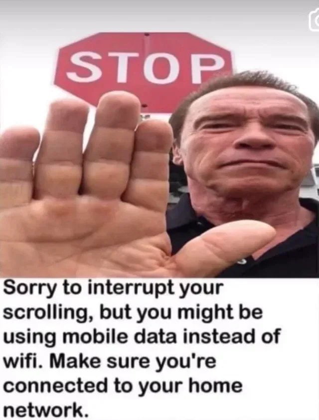 Sorry to interrupt your scrolling but you might be using mobile data instead of wifi Make sure youre connected to your home network