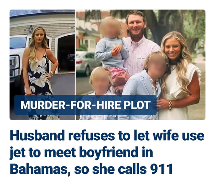 Husband refuses to Iet wife use jet to meet boyfriend in Bahamas so she calls 911