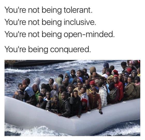 Youre not being tolerant Youre not being inclusive Youre not being open minded Youre being conquered