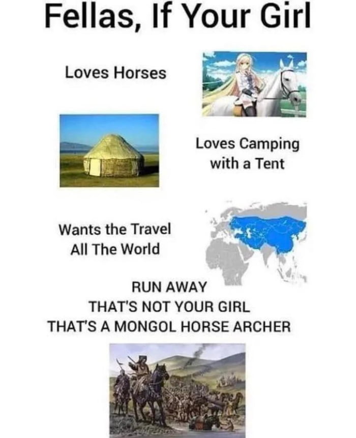 Fellas If Your Girl Loves Horses ad Loves Camping with a Tent Wants the Travel w All The World RUN AWAY THATS NOT YOUR GIRL THATS A MONGOL HORSE ARCHER T