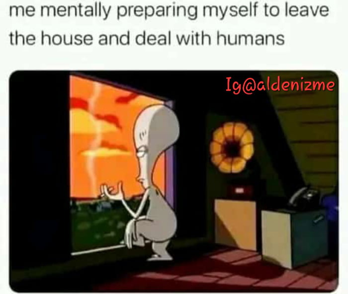 me mentally preparing myself to leave the house and deal with humans