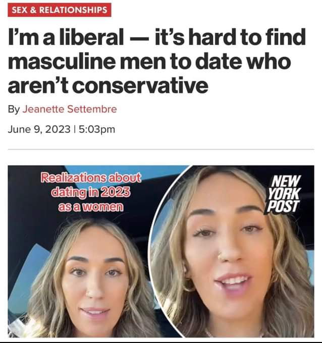Pmaliberal its hard to find masculine men to date who arent conservative By Jeanette Settem June 920231503pm