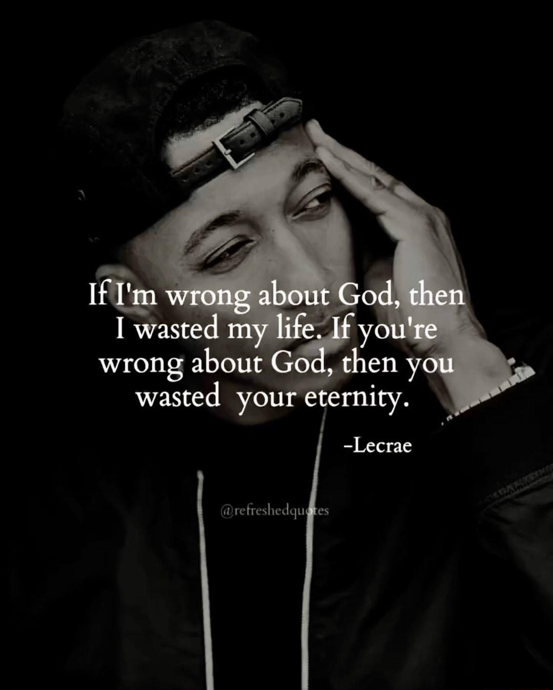 wrong about God wasted your et flrcchcdqu es