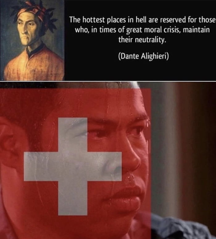 The hottest places in hell are reserved for those who in times of great moral crisis maintain their neutrality Dante Alighieri