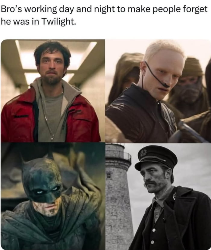 Bro's working day and night to make people forget he was in Twilight.