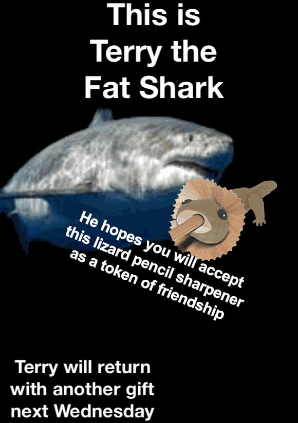LLIERE Terry the Fat Shark Terry will return LN GIELTI G next Wednesday