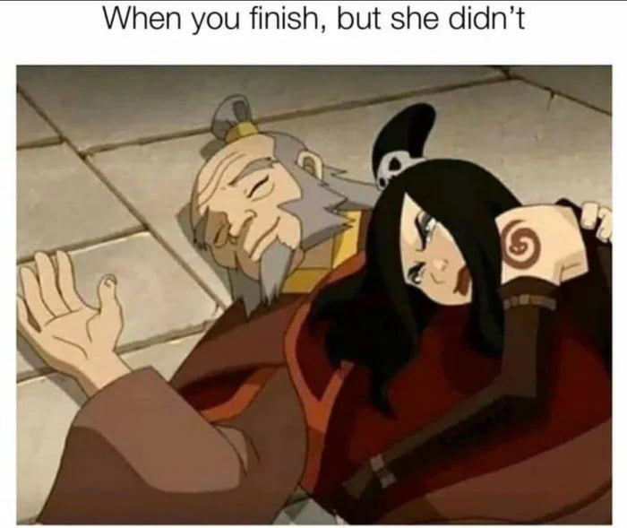 When you finish but she didnt