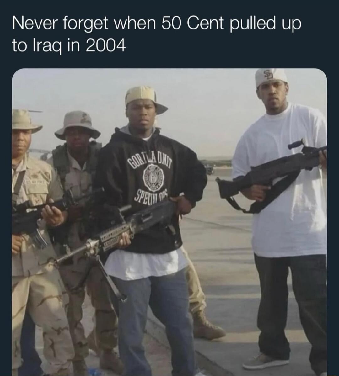 Never forget when 50 Cent pulled up to Iraq in 2004