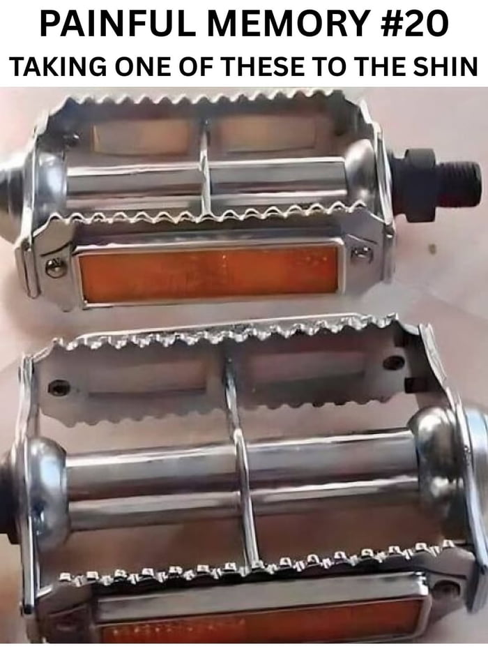 PAINFUL MEMORY #20
TAKING ONE OF THESE TO THE SHIN