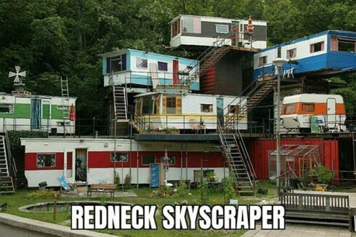 REDNECK SKYSCRAPER