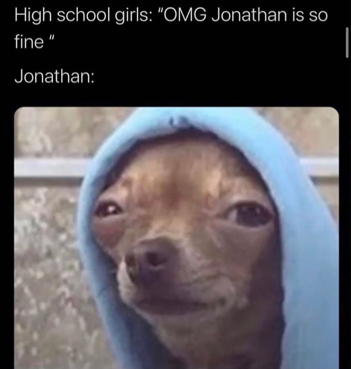 High school girls OMG Jonathan is so fine Jonathan