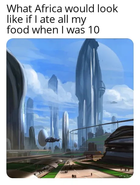 What Africa would look like if ate all my food when was 10