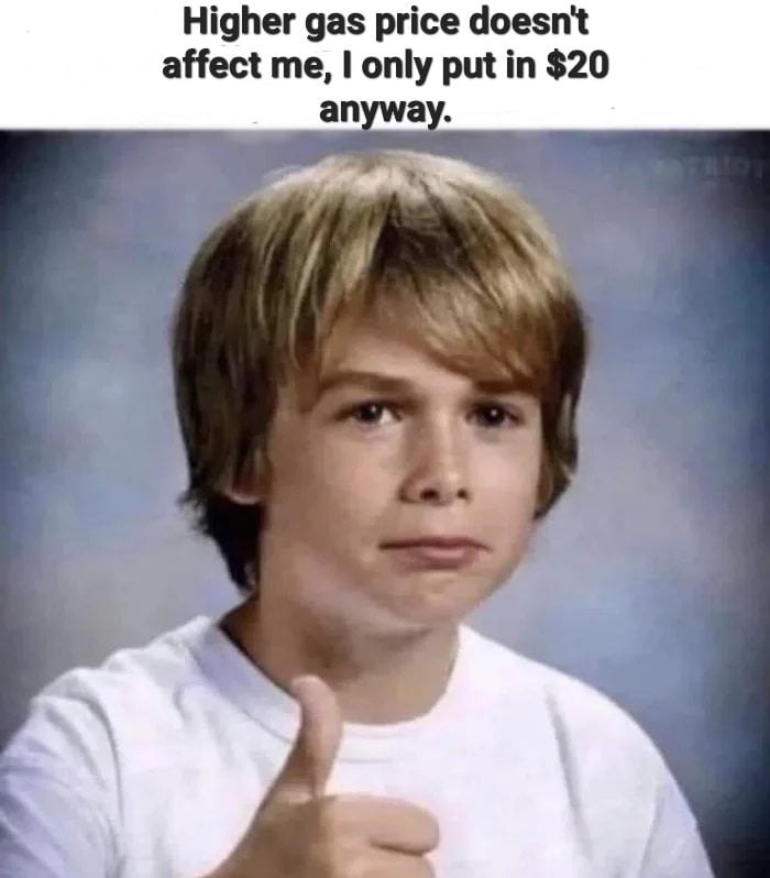 Higher gas price doesnt affect me only put in 20 anyway Pt
