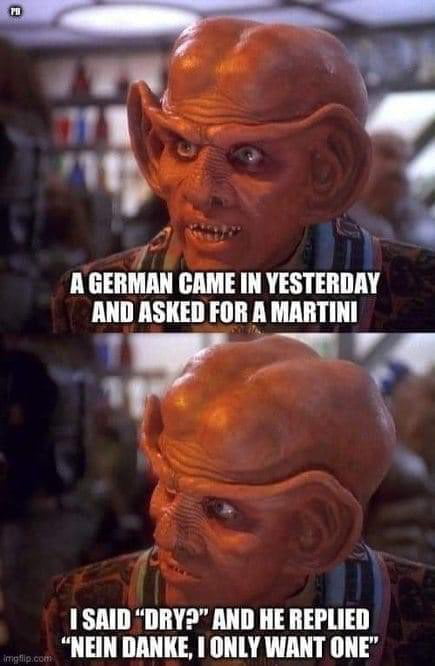 ey 2 FR o g A annm CAMEIN vssmmv 4 AND ASKED FOR A MARTINI T L g Y 1 SAID DRY2 AND HE REPLIED NEIN DANKE ONLY WANT ONE
