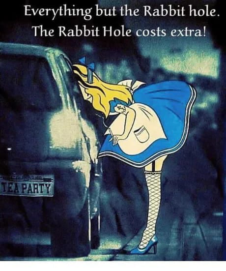 Everything but the Rabbit hole The Rabbit Hole costs extra