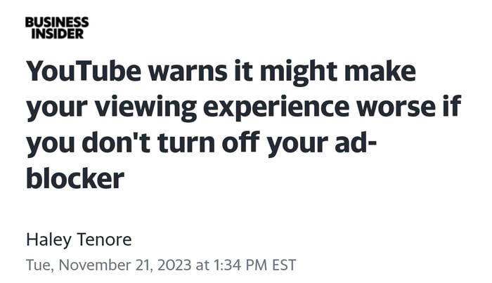 YouTube warns it might make your viewing experience worse if you dont turn off your ad blocker Haley Tenore Tue November 21 2023 at 134 PM EST