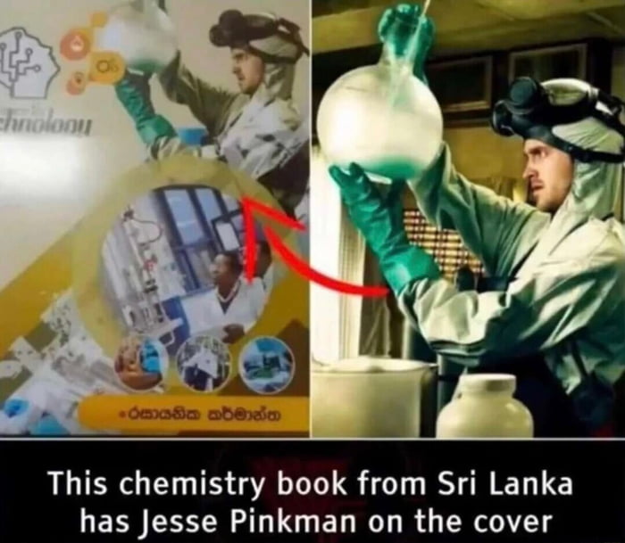 y V i This chemistry book from Sri Lanka has Jesse Pinkman on the cover