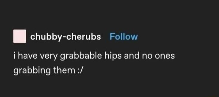 chubby cherubs Follow GEVERVEL R EOE LI I EEN e R N grabbing them