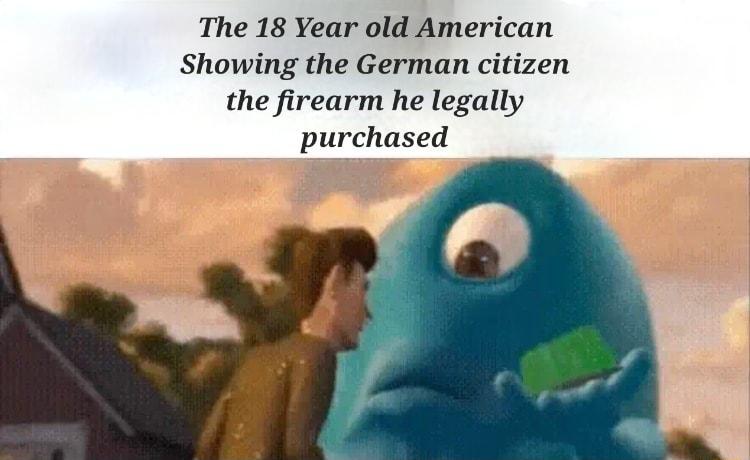 The 18 Year old American Showing the German citizen the firearm he legally purchased