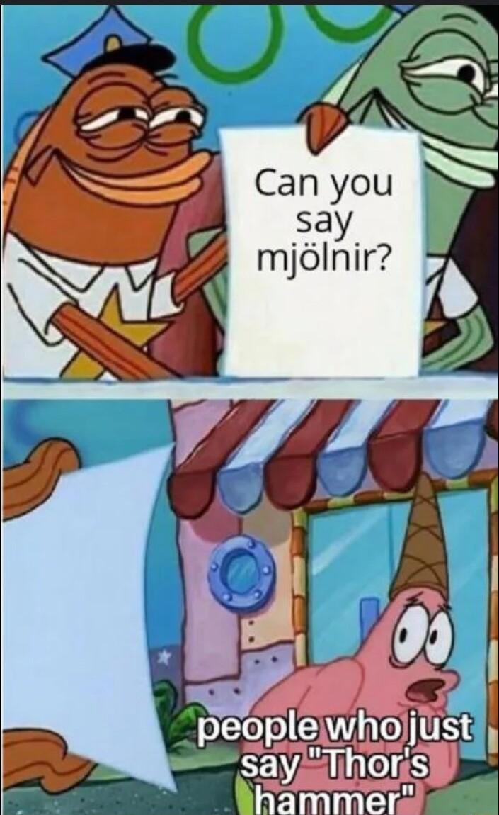 say mjolnir
