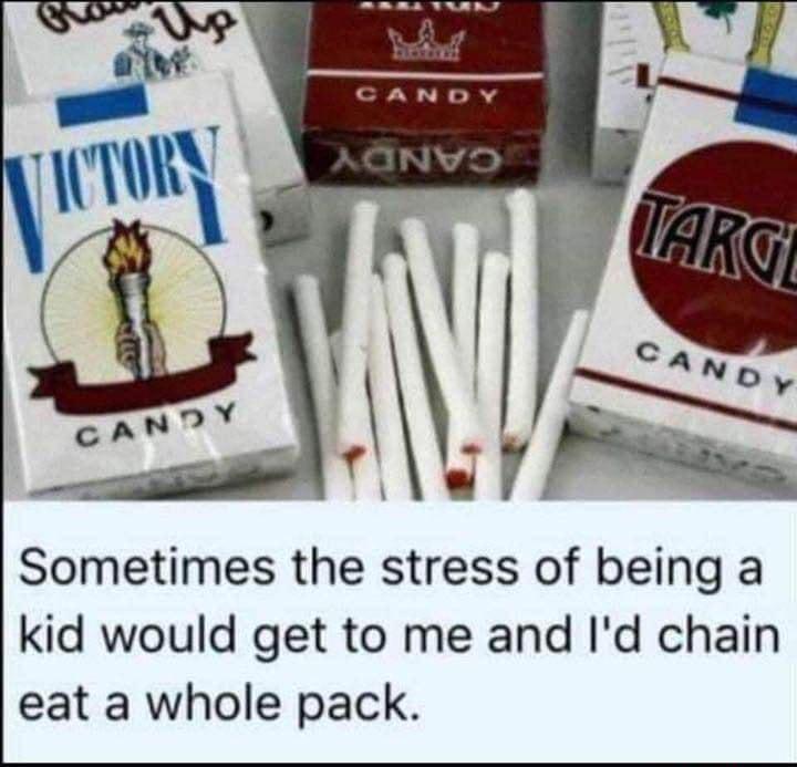 Sometimes the stress of being a kid would get to me and Id chain eat a whole pack