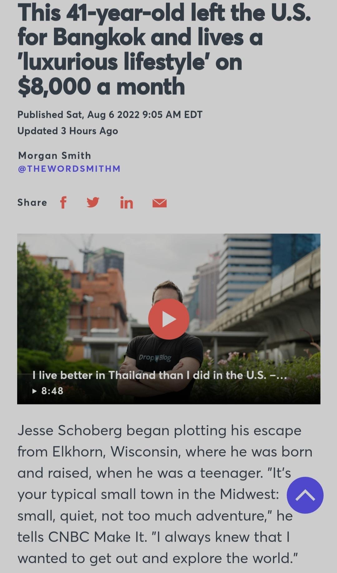 This 41 year old left the US for Bangkok and lives a luxurious lifestyle on 8000 a month Published Sat Aug 6 2022 905 AM EDT Updated 3 Hours Ago Morgan Smith THEWORDSMITHM Share Ilive better in Thaildnd than did in the US 848 Jesse Schoberg began plotting his escape from Elkhorn Wisconsin where he was born and raised when he was a teenager Its your typical small town in the Midwest small quiet not