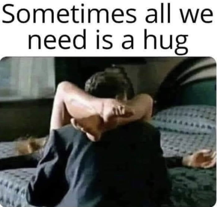 Sometimes all we need is a hug