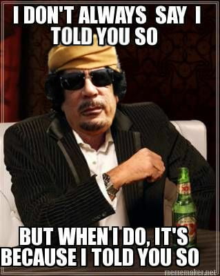 1DONT ALWAYS SAY TOLDYOU SO BUT WHER1DO ITS e BECAUSE TOLD YOU SO