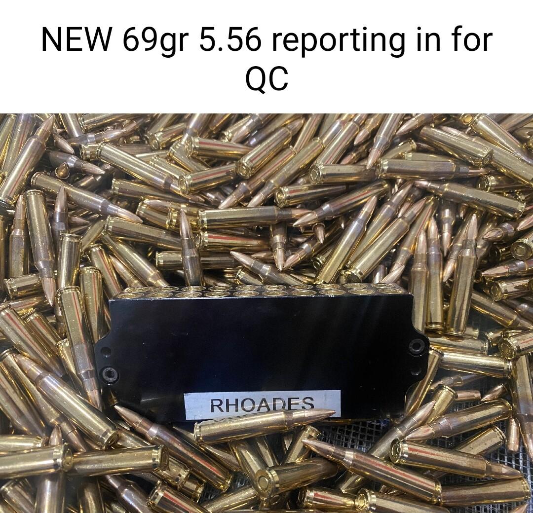 NEW 69gr 556 reporting in for