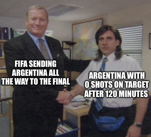 FIFA SENDING ARGENTINA ALL THE WAY TO THE FINAL. ARGENTINA WITH 0 SHOTS ON TARGET AFTER 120 MINUTES.