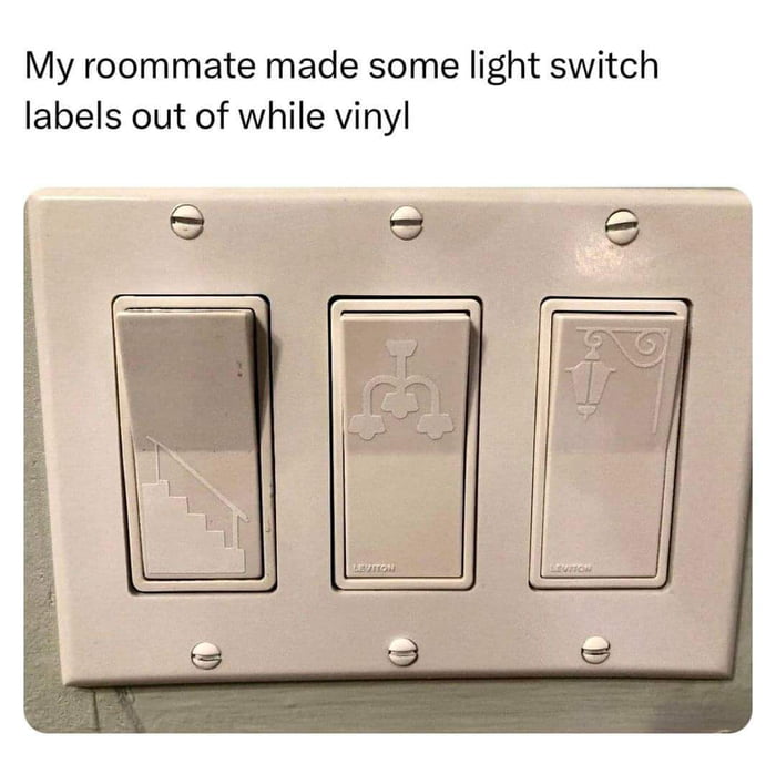 My roommate made some light switch labels out of while vinyl